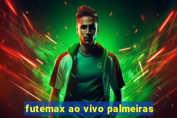 futemax ao vivo palmeiras